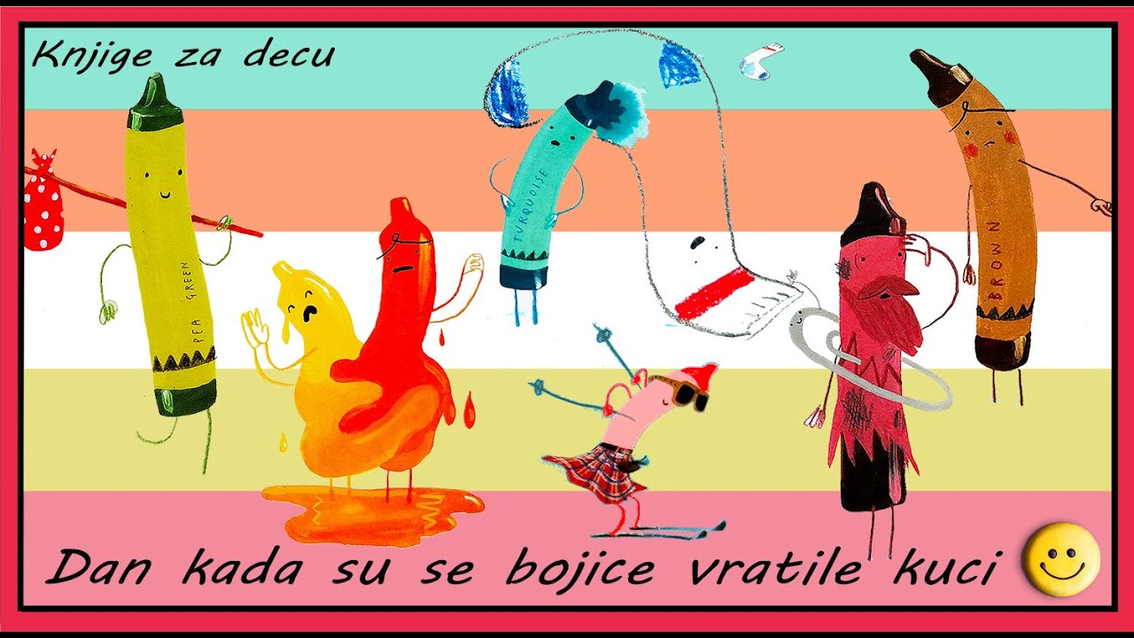 Dan kada su se bojice vratile kuci (knjige za decu)