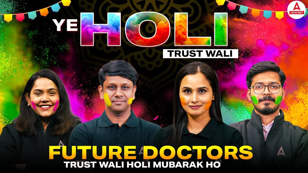 NEET 2025 Holi Special 🎨 | Ye Holi Trust Wali💖 | Vidya NEET Adda247