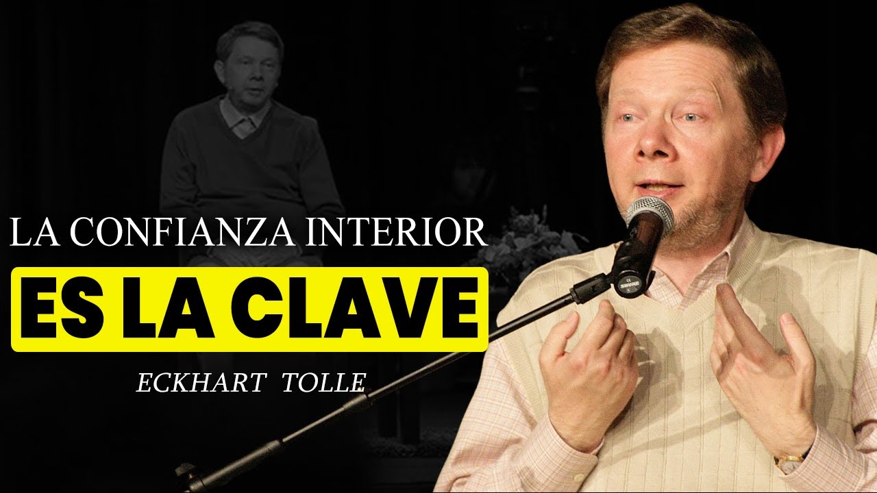 Confianza y la fuente de la verdadera satisfacción | Eckhart Tolle