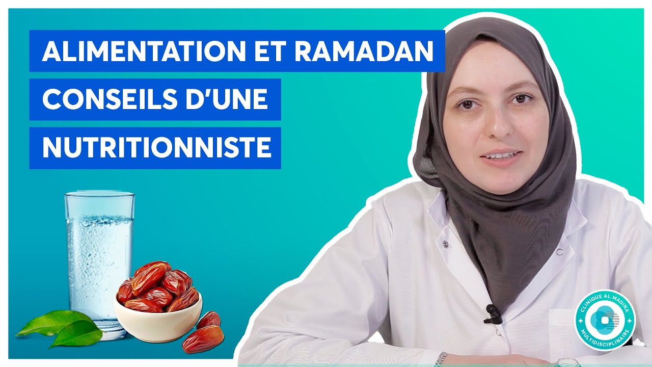 Alimentation et Ramadan : Conseils d’une nutritionniste.