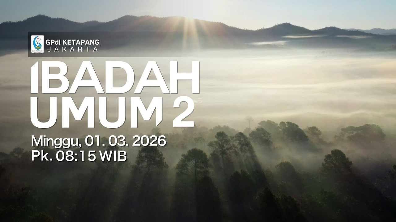 Ibadah Umum II | Minggu, 01 Maret 2026