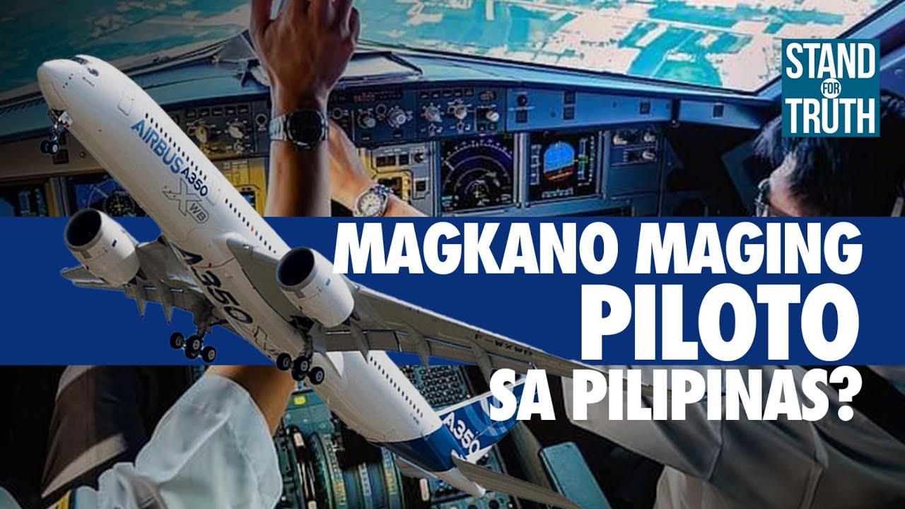 Magkano maging piloto sa Pilipinas? | Stand for Truth