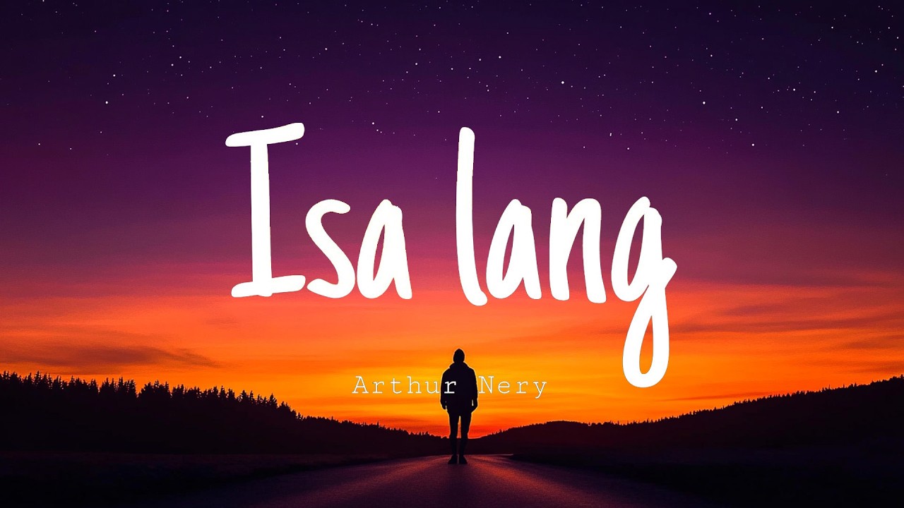 Arthur Nery - Isa Lang ( Lyrics) || OPM Trending 2026 🎧 Most Played Tagalog Songs