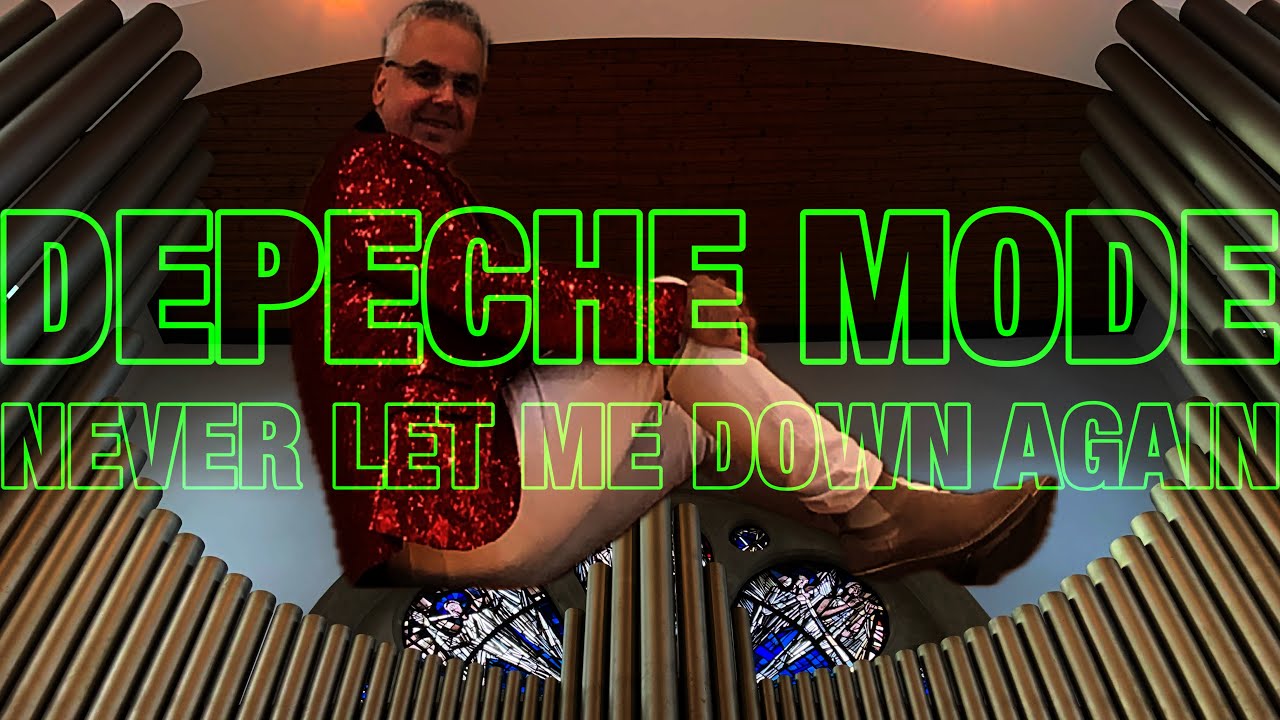 DEPECHE MODE | NEVER LET ME DOWN AGAIN