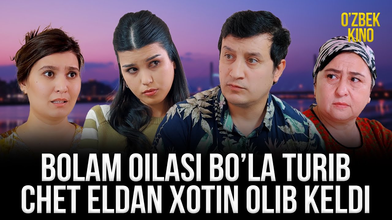BOLAM CHET ELDAN O'YNASH ORTIRIB KELDI (O`ZBEK KINO | ЎЗБЕК КИНО)