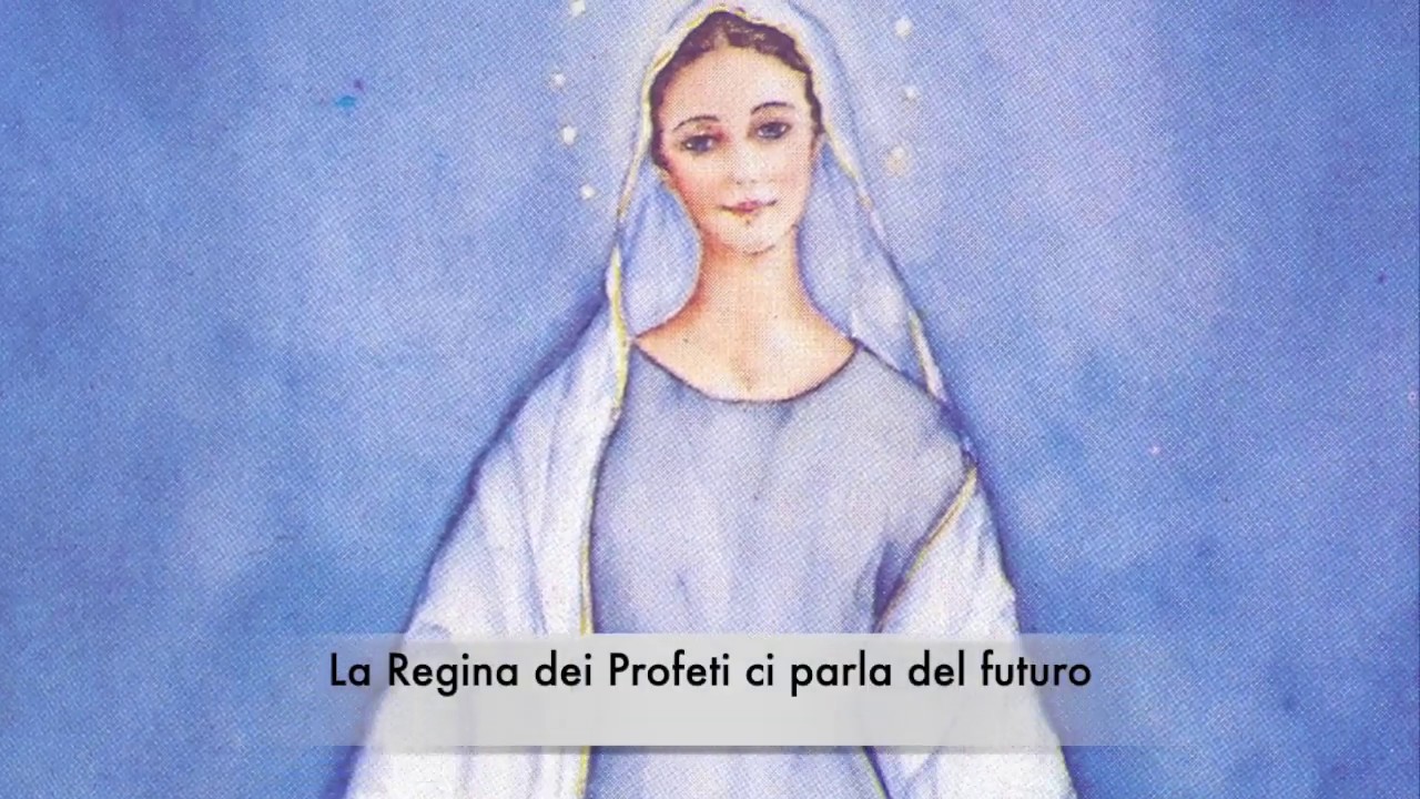 La Regina dei Profeti ci parla del futuro