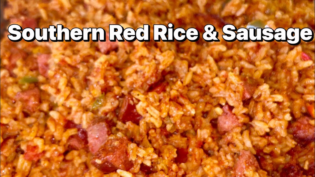 How To Make Southern Red Rice With Smoked Sausage | Red Rice Recipe
