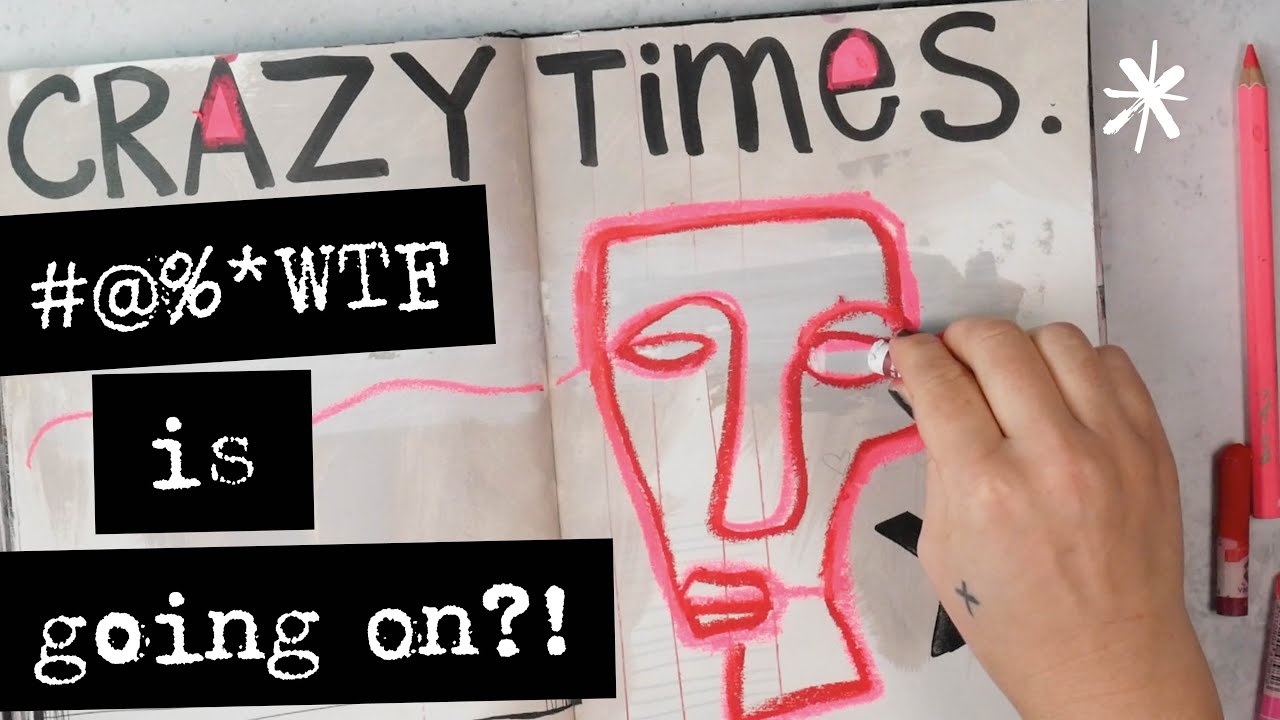 Art Journaling in Crazy Times | the Raw and Messy Sessions
