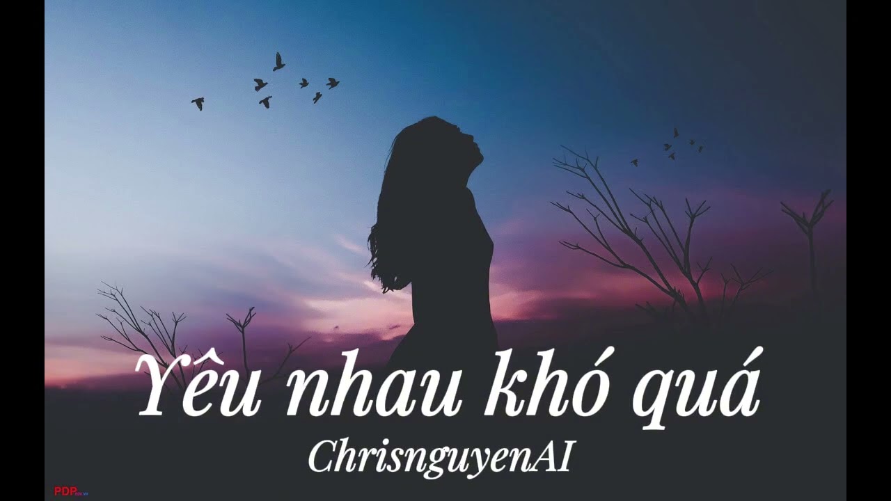 Yêu nhau khó quá