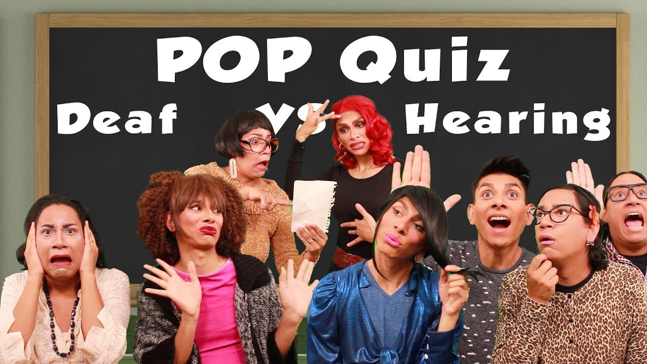 Pop Quiz: Deaf vs Hearing