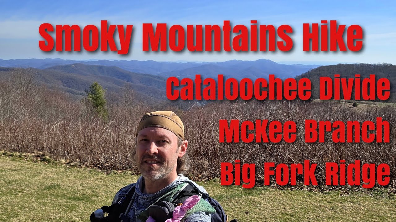 Smoky Mountains Hike - Cataloochee Divide, McKee Branch, Big Fork Ridge
