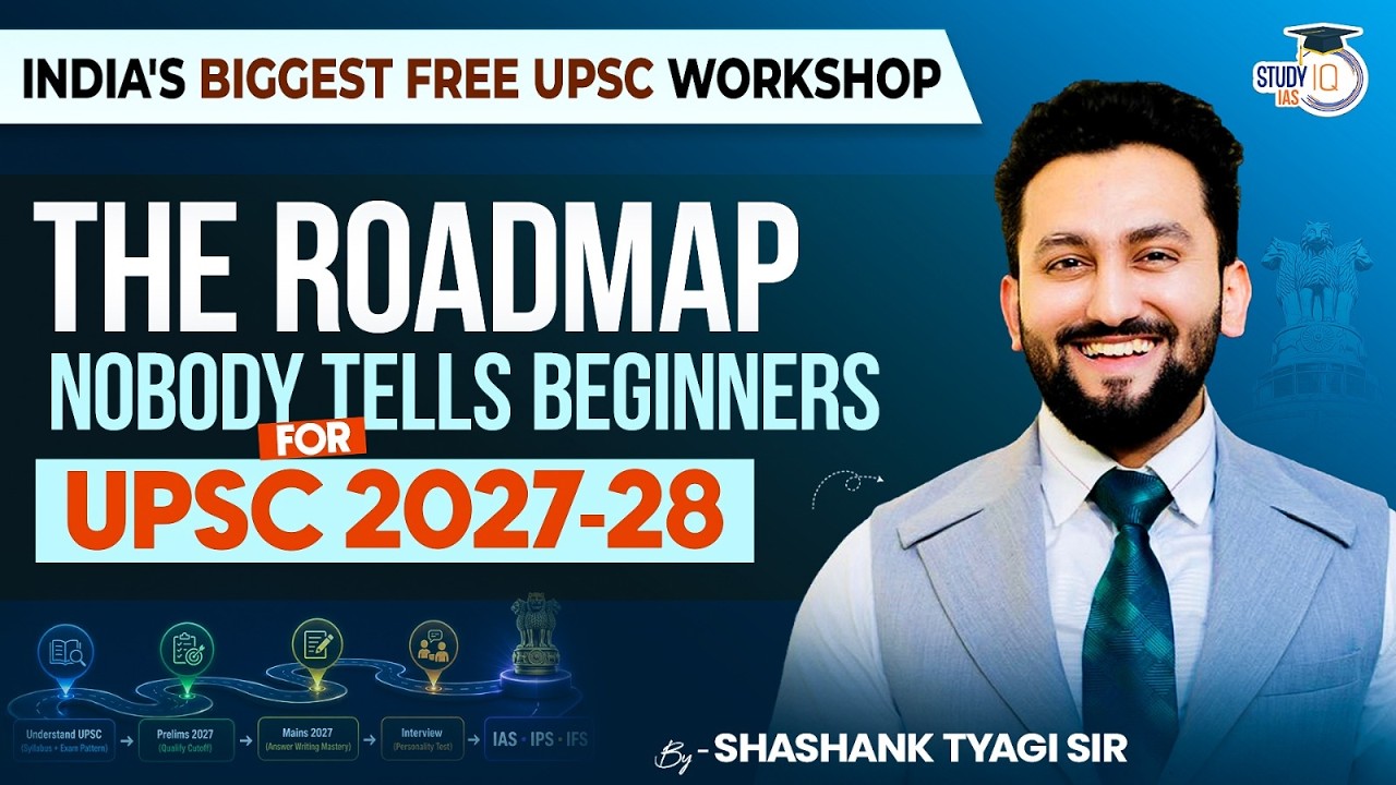 The Ultimate UPSC 2027 Roadmap | Beginner to IAS Strategy Explained | By Shashank Tyagi