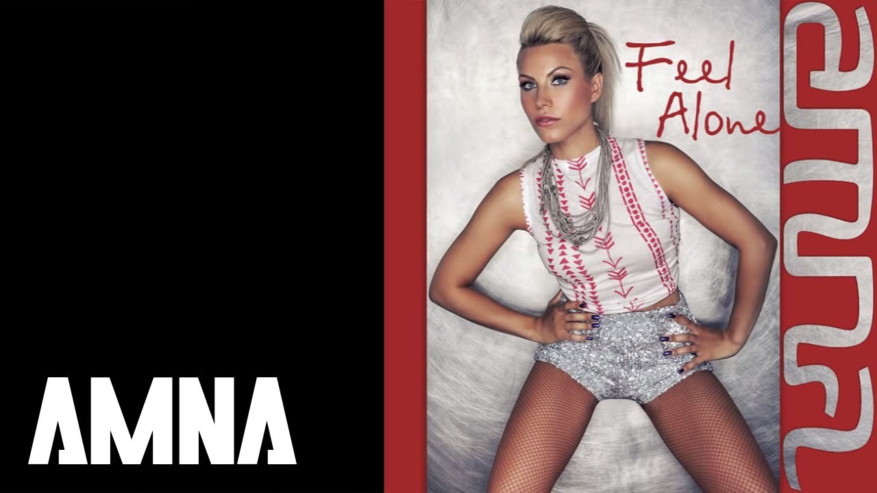 Amna - Feel Alone | Radio Edit by LLP