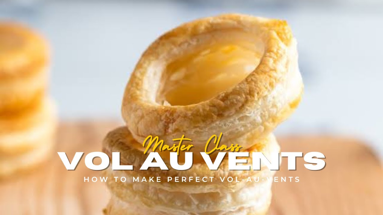 How to Make Perfect Vol-au-Vents | Puff Pastry Masterclass