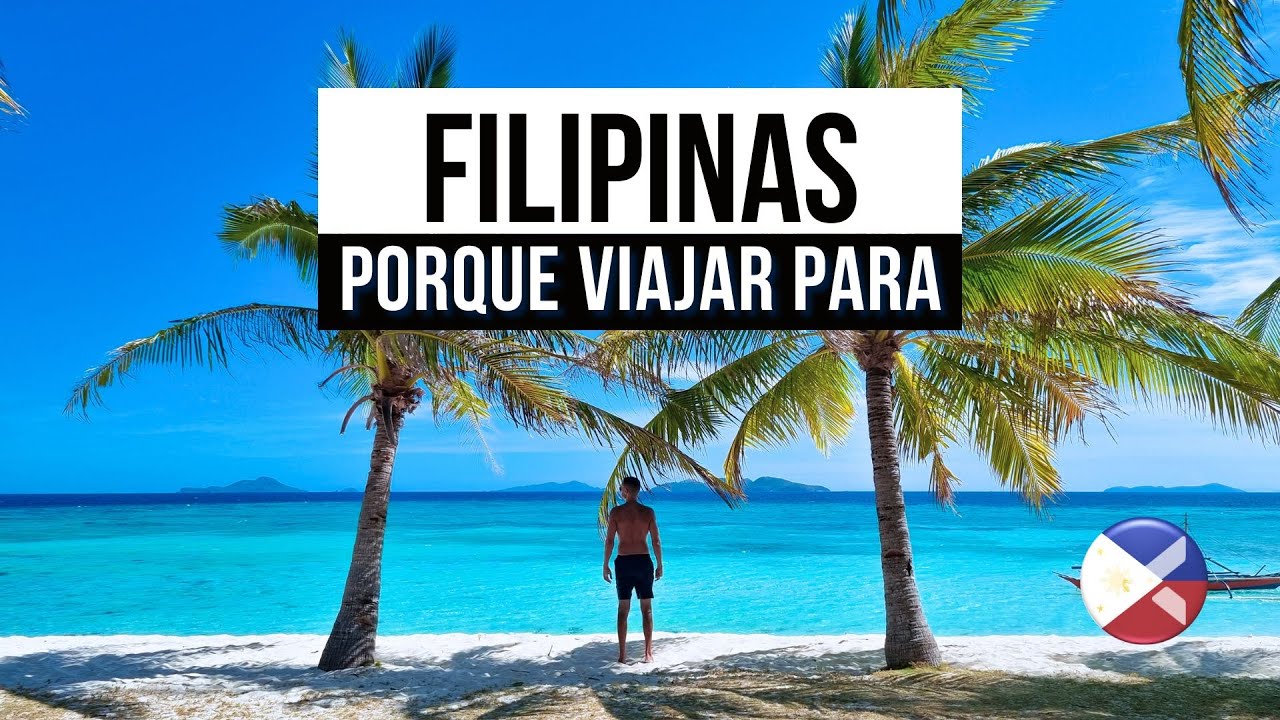 Motivos pra voc&ecirc; viajar para as FILIPINAS!
