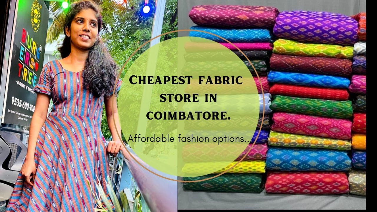 Cheapest fabric shop in Coimbatore | Sustainable fashion options