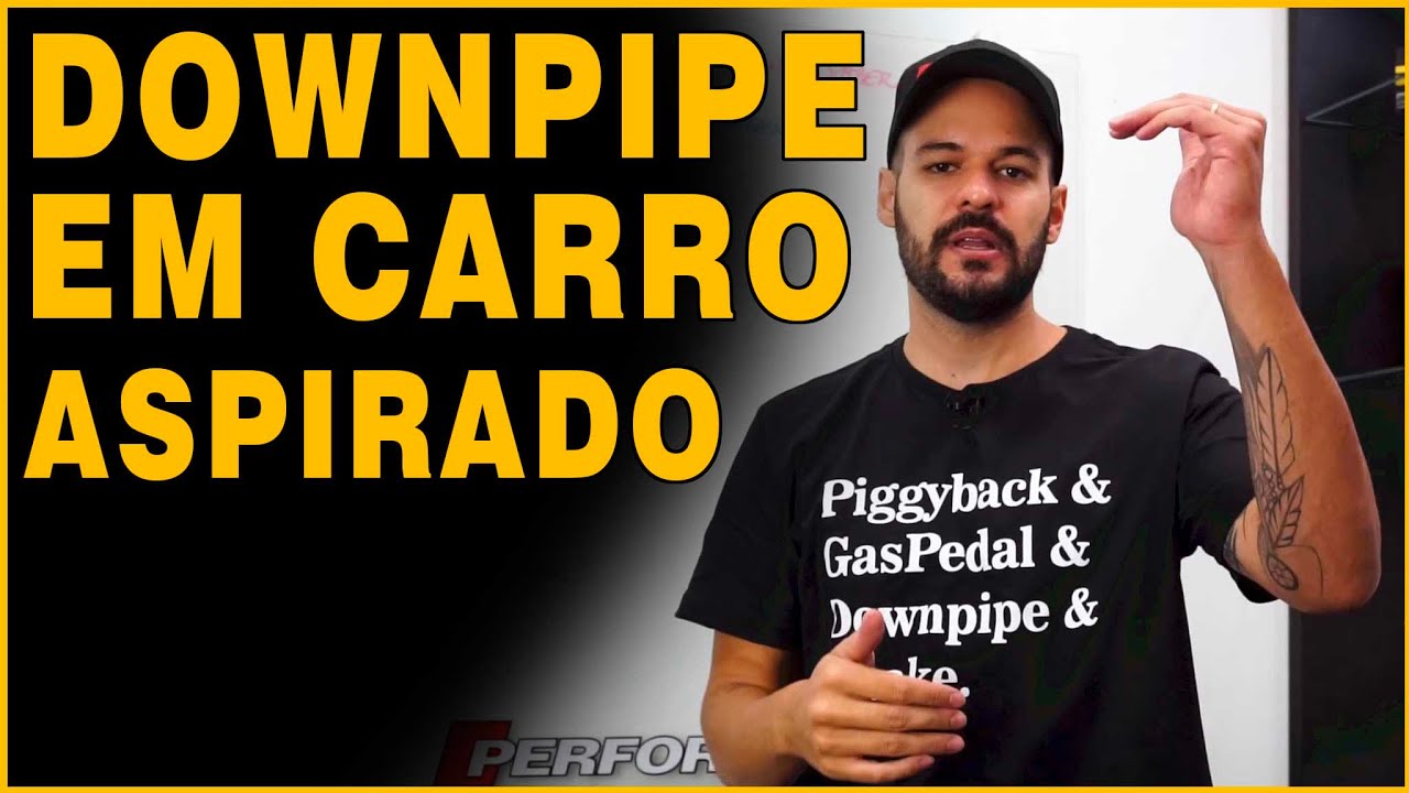 DOWNPIPE EM CARRO ASPIRADO: 6  COISAS QUE VOCÊPRECISA SABER - Performance by Rafa