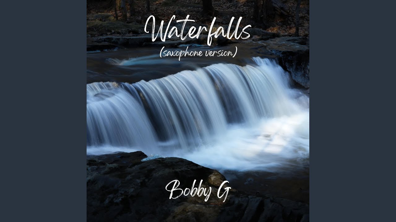 Waterfalls (Saxophone Version)