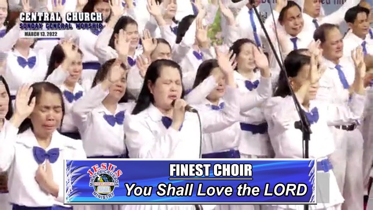 JMCIM | You Shall Love the LORD | Finest Choir | March 13, 2022