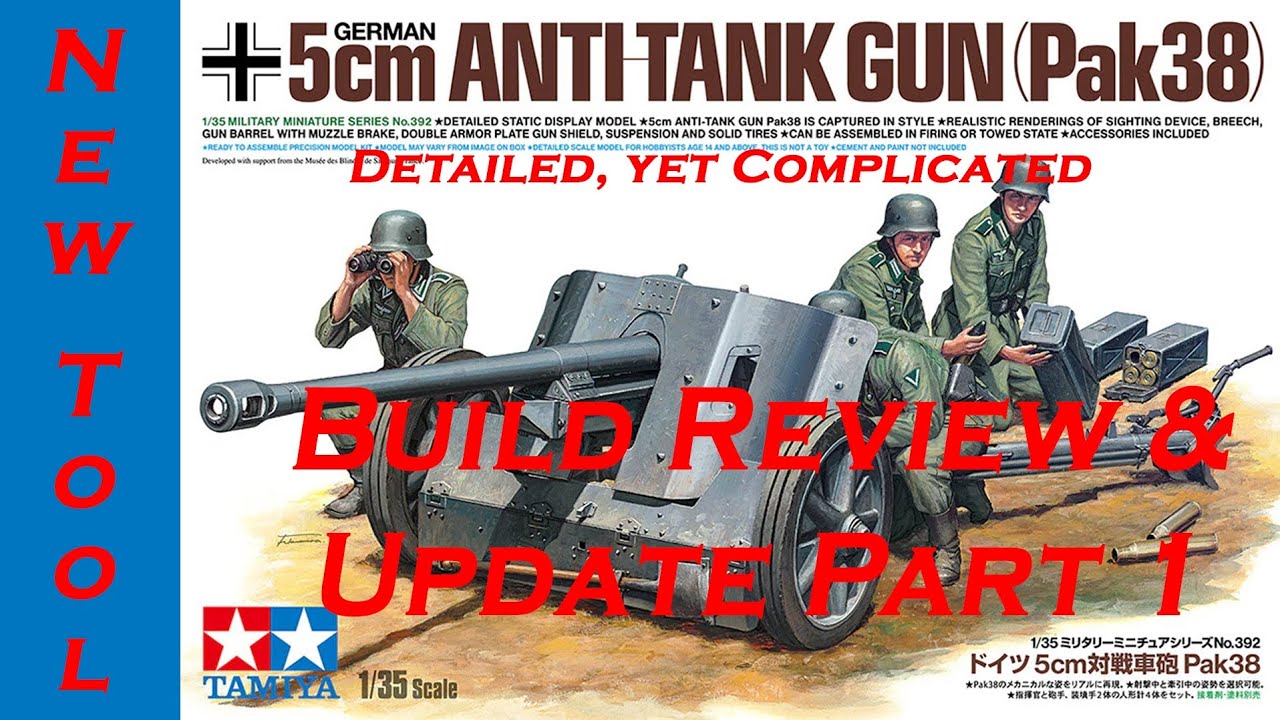 Tamiya 1:35 5cm Anti Tank Gun (Pak 38) Build Review & Update Part 1