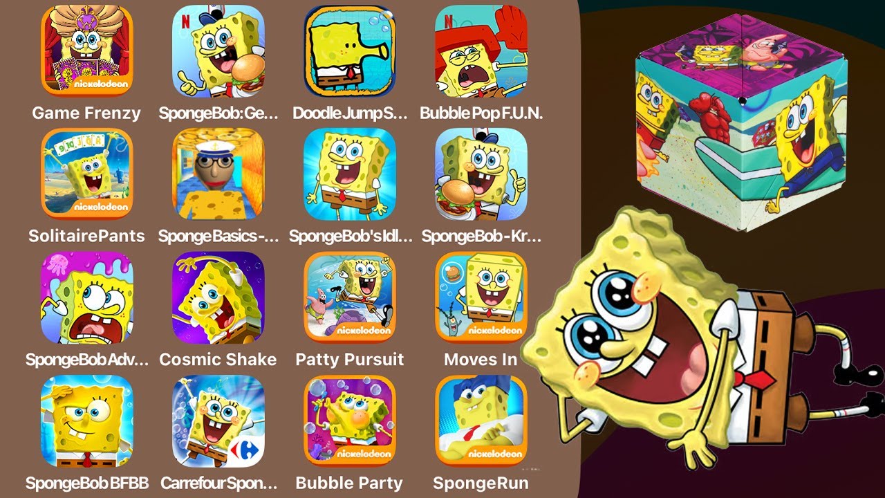 Spongebob's Game Frenzy,Sponge on the Run,Spongebob Patty Pursuit,Cosmic Shake,Spongebob Get Cooking