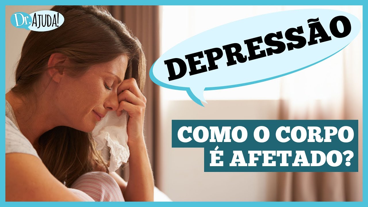 QUAIS S&Atilde;O OS SINTOMAS F&Iacute;SICOS DA DEPRESS&Atilde;O? #depress&atilde;o #saudemental