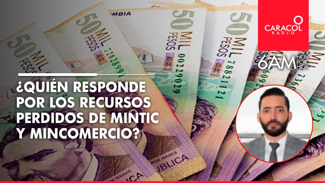 ¿Quién responde por los recursos públicos perdidos de MinTic y MinComercio? | Caracol Radio