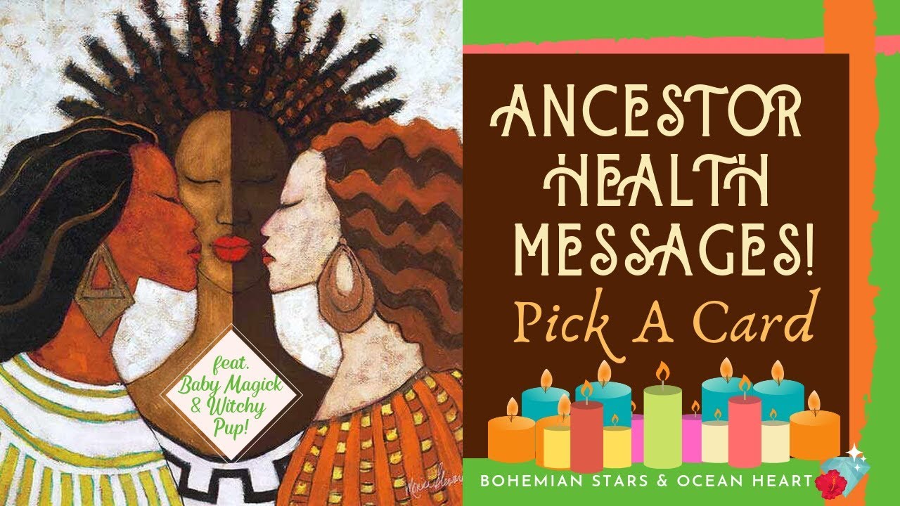 ✨💚💀ANCESTOR HEALTH MESSAGES!🙏🏾🦋 *Pick A Card!*💀💚✨