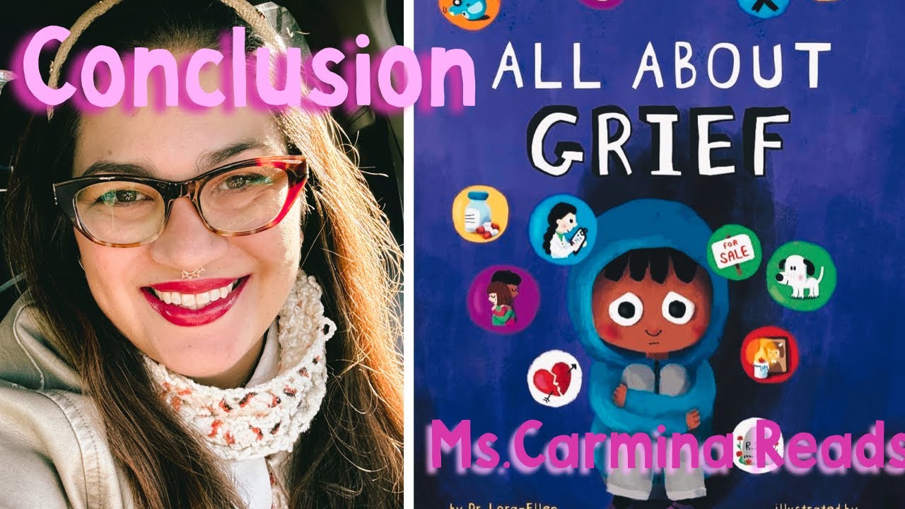 All About Grief 📓💔 Conclusion| Ms.Carmina Reads