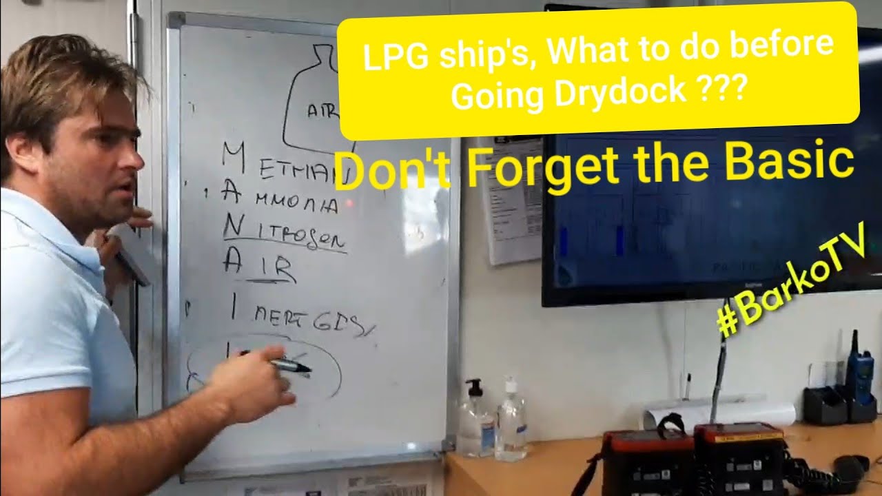 Learn basic Gas Course keyword 》MANAIL 》Before going Dry dock 》Change Cargo | Tanker LPG
