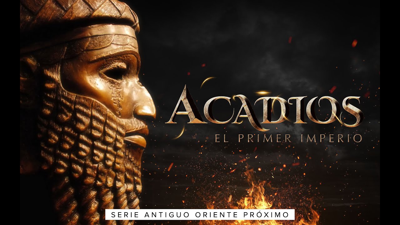 Imperio Acadio - Historia, Cultura, Mitologia y Religion del Primer Imperio de la Humanidad
