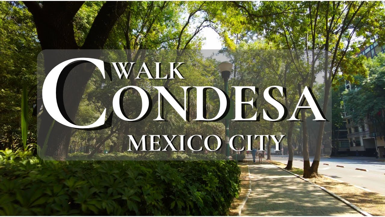 Condesa,  🌳Mexico City Walking Tour in 4K with Immersive Sound & Street Captions 🇲🇽