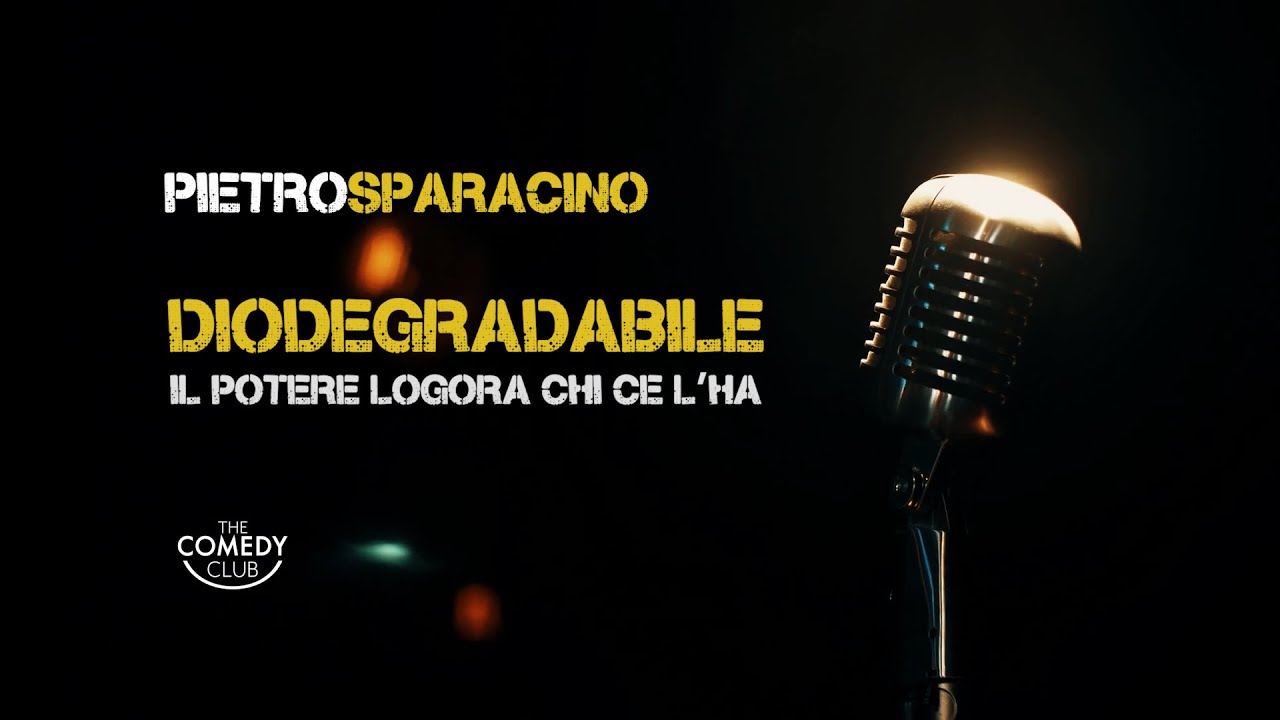 Pietro Sparacino - DIODEGRADABILE (completo) - Stand Up Comedy