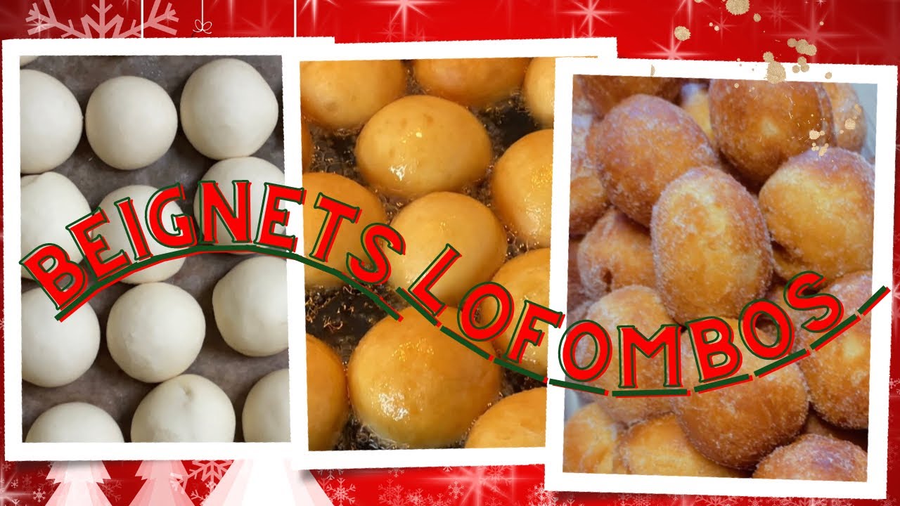 Recette beignets lofombos Cameroun pour Noël | pas à pas j’explique tout