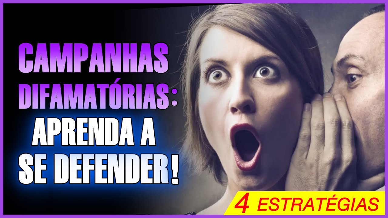 As 4 principais estratégias para lidar com uma CAMPANHA DE DIFAMAÇÃO NARCISISTA
