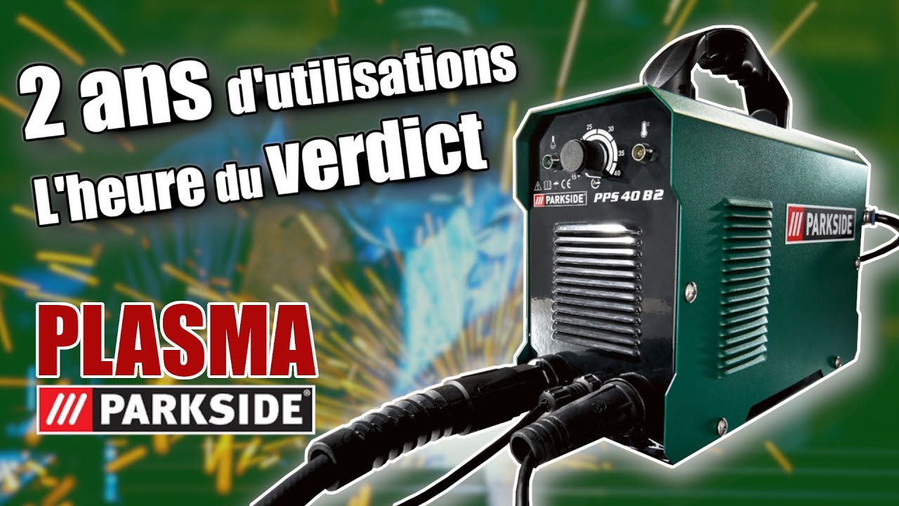 Retour COMPLET sur le d&eacute;coupeur PLASMA PARKSIDE apr&egrave;s 2 ANS d'utilisation - parkside pps 40 b2  Lidl