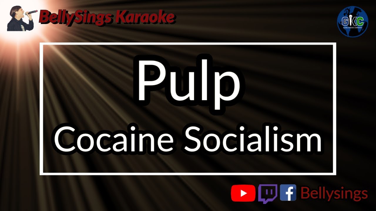 Pulp - Cocaine Socialism (Karaoke)