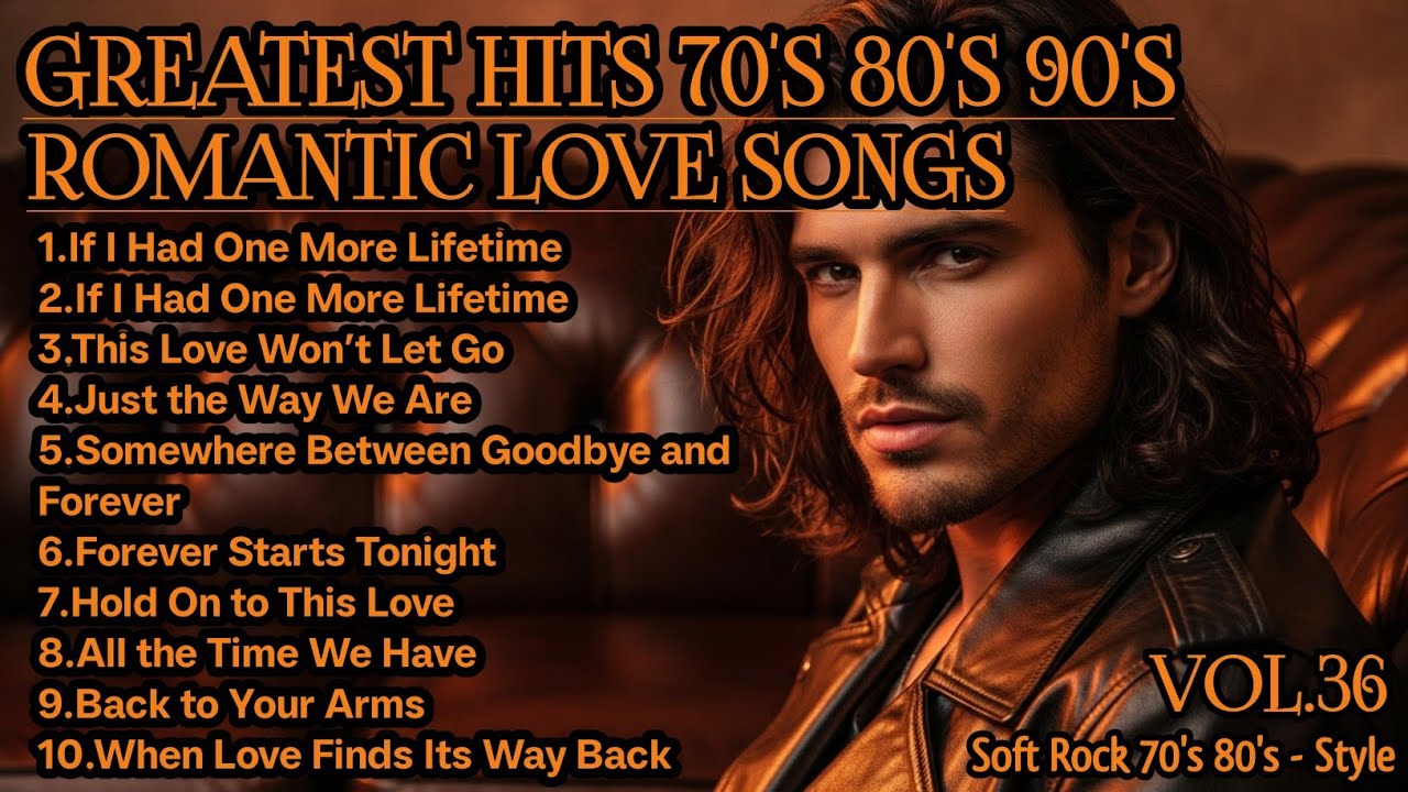 🎸 Greatest Hits Romantic Love Songs 💖 | Love Songs 70's 80's 90's |Soft Rock Ballads,Playlist Vol.36
