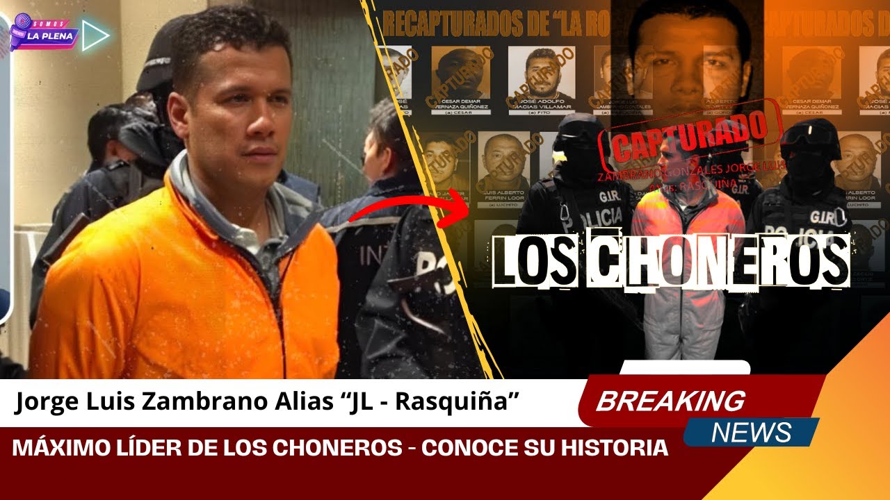 Jorge Luis Zambrano “Rasquiña” el máximo líder de los Choneros - CONOCE SU IMPACTANTE HISTORIA