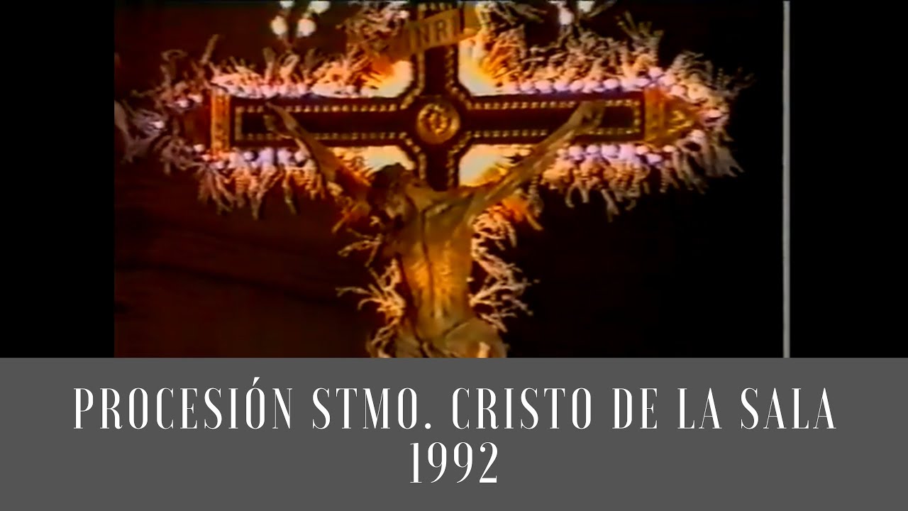 Procesión Stmo. Cristo de la Sala 1992