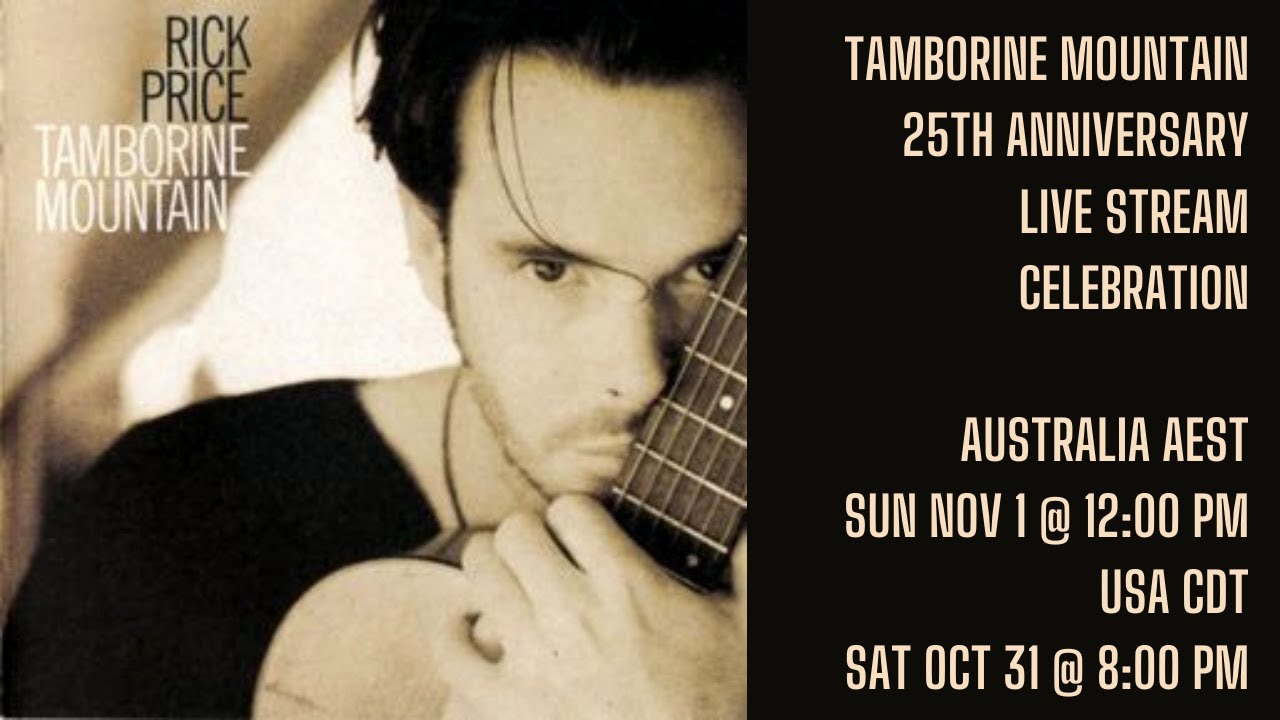 RICK PRICE LIVE STREAM - TAMBORINE MOUNTAIN 25TH ANNIVERSARY