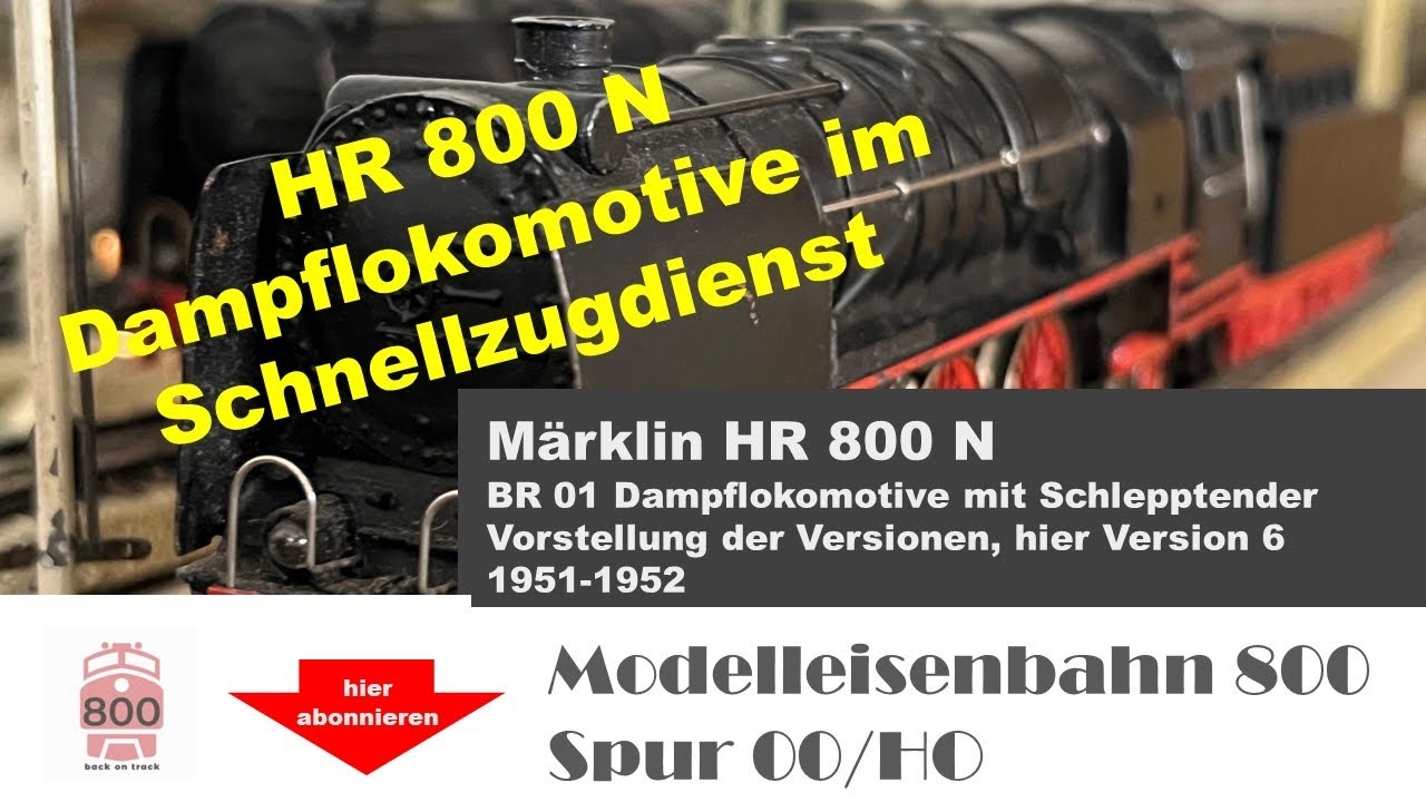 Märklin HR 800 N 20V BR 01 - die Dampflokomotive für den Schnellzugdienst