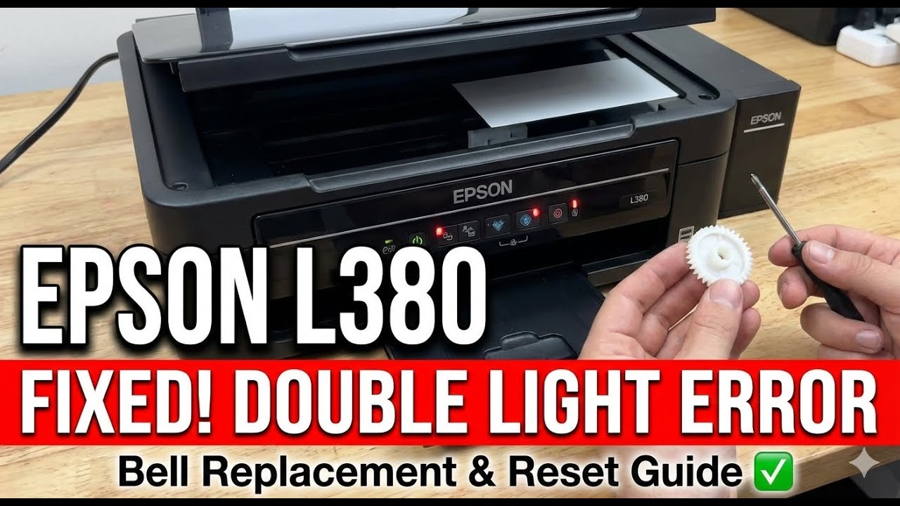 Epson l380 Bell replacement / double light error problem