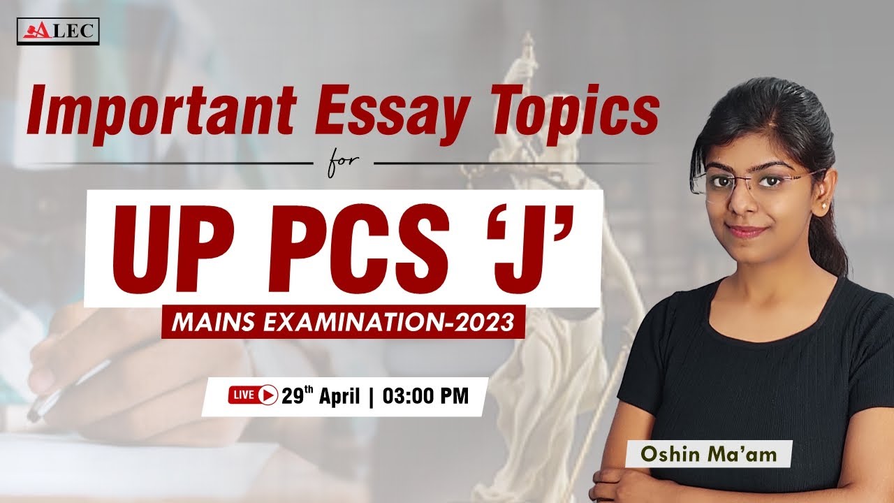 Important Essay Topics for UPPCS 'J' Mains Examination | UPPSC | UPPCS