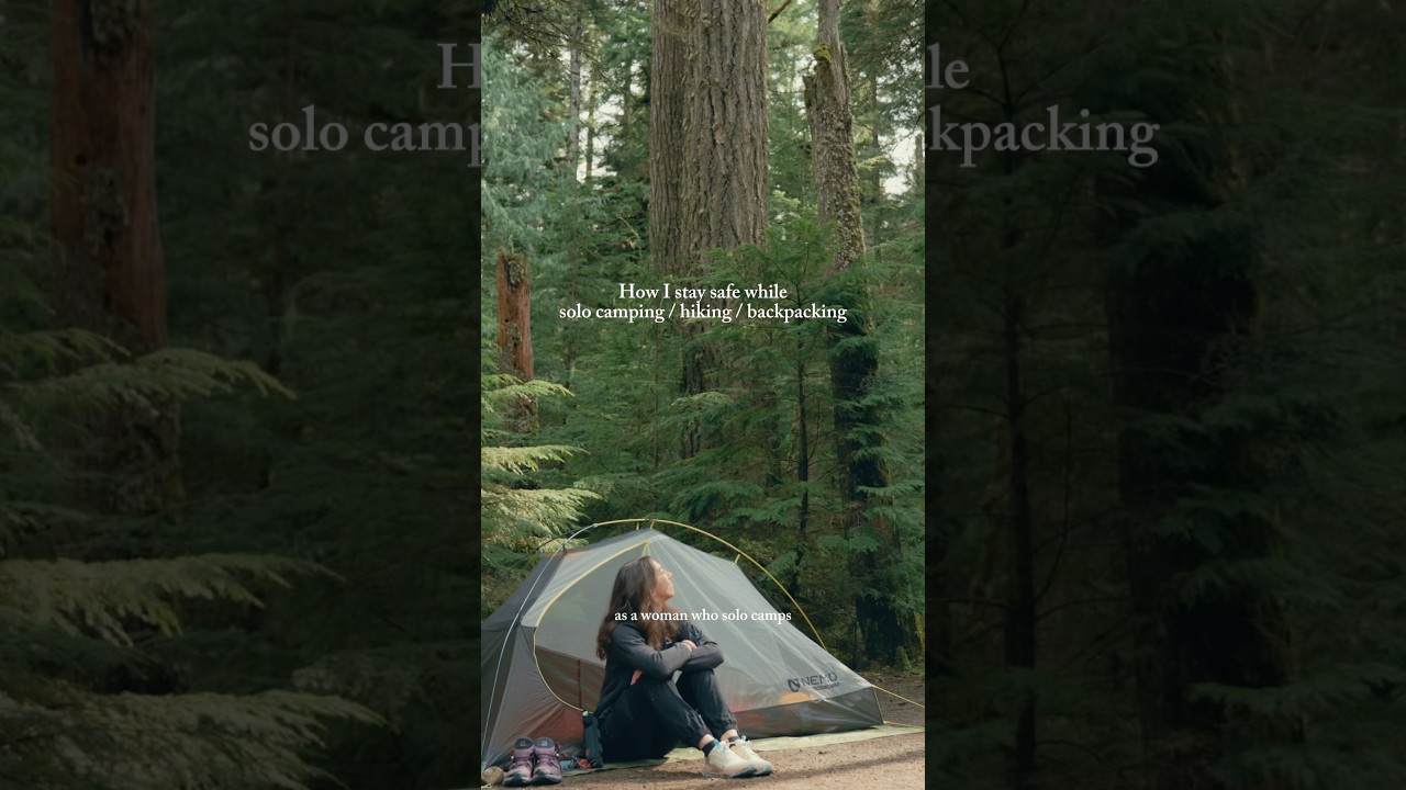 How I stay safe as a woman in the outdoors #hiking #camping #backpacking #solocamping #solohiking