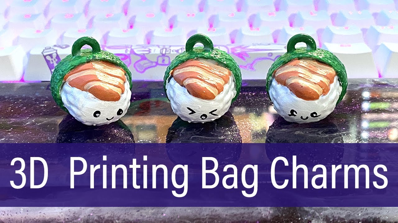 Tips for 3D Printing Bag Charms