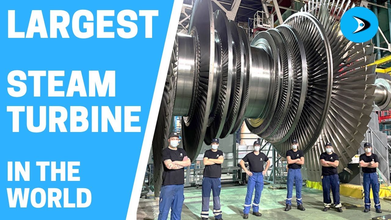 THE LARGEST STEAM TURBINE IN THE WORLD - 1900MW - 1100ton   