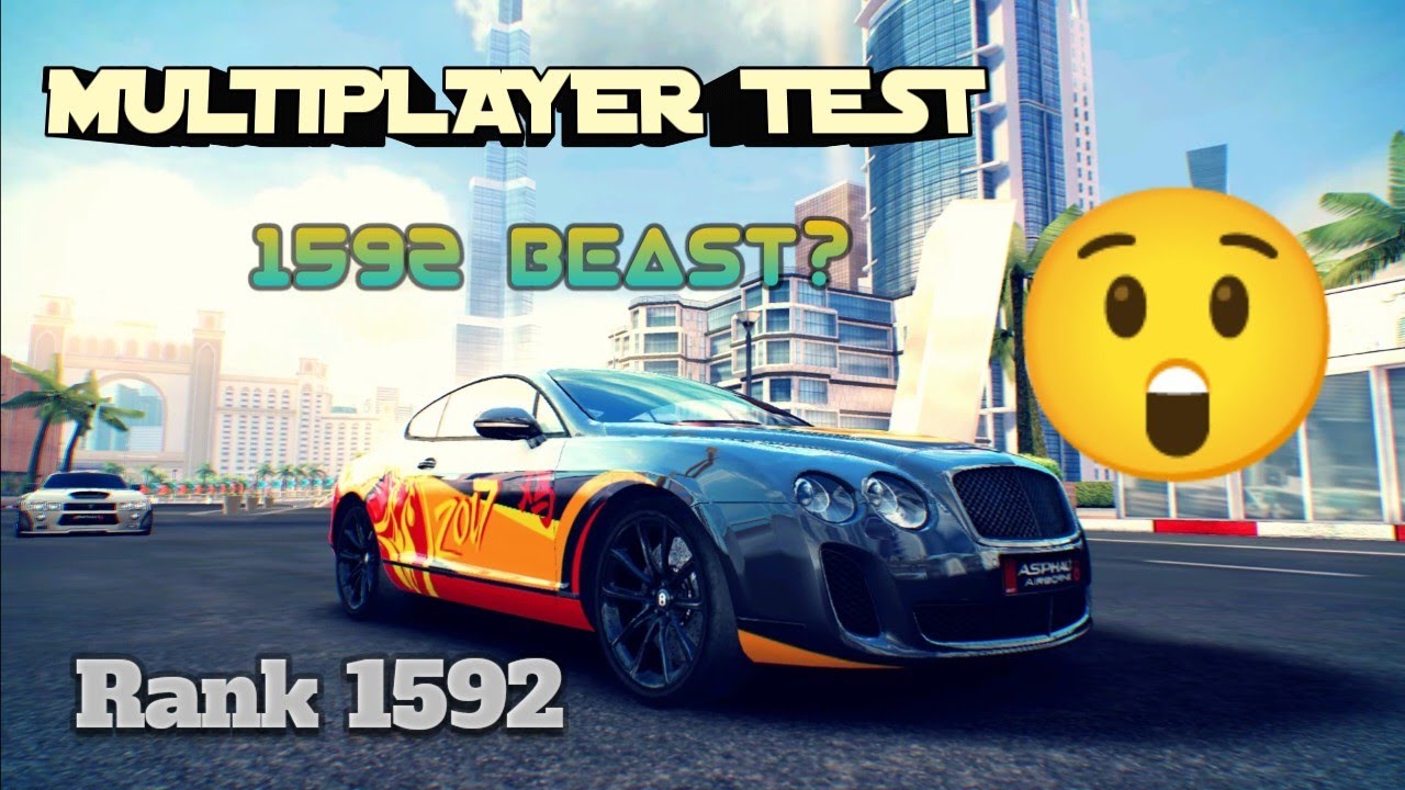 FEARMONGERING OTHER 1590?... Asphalt 8 2010 Bentley Continental GT3 Multiplayer, USEFUL ON THIS RANK