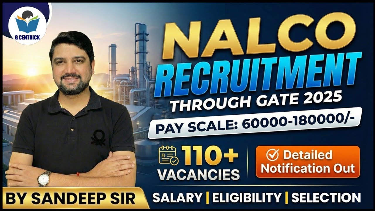 📣NALCO Recruitment Through GATE 2025 || Graduate Engineers Trainee | Detailed Notification Out🔥| PSU