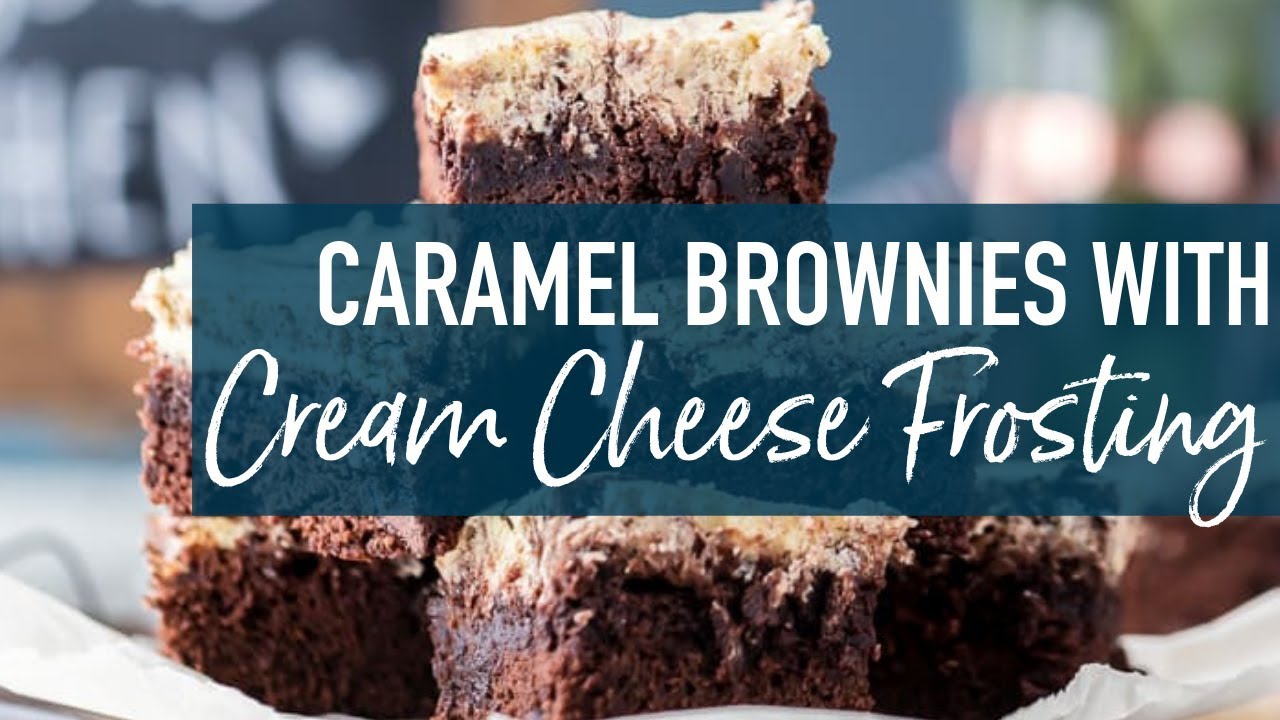 Caramel Cream Cheese Brownies